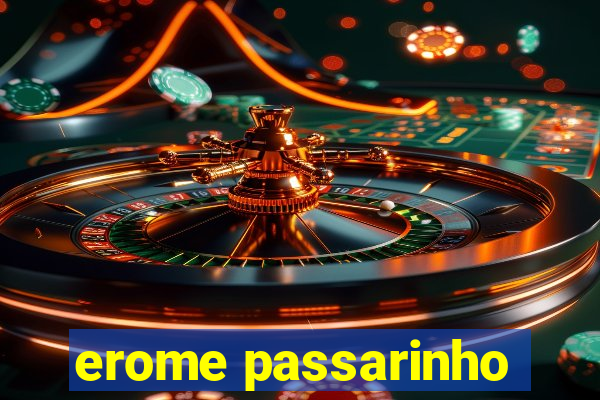 erome passarinho